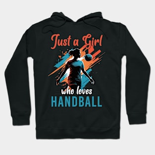 Just A Girl Who Loves Handball Hoodie